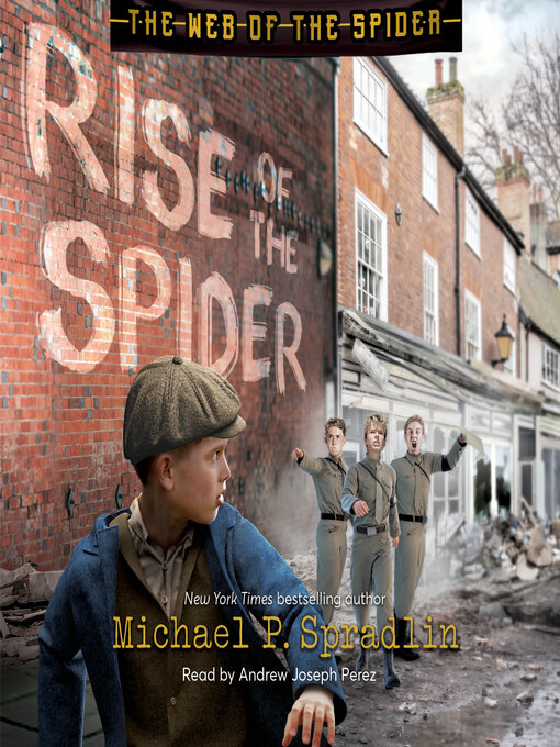 Title details for Rise of the Spider by Michael P. Spradlin - Available